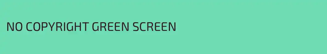 NO COPYRIGHT GREEN SCREEN